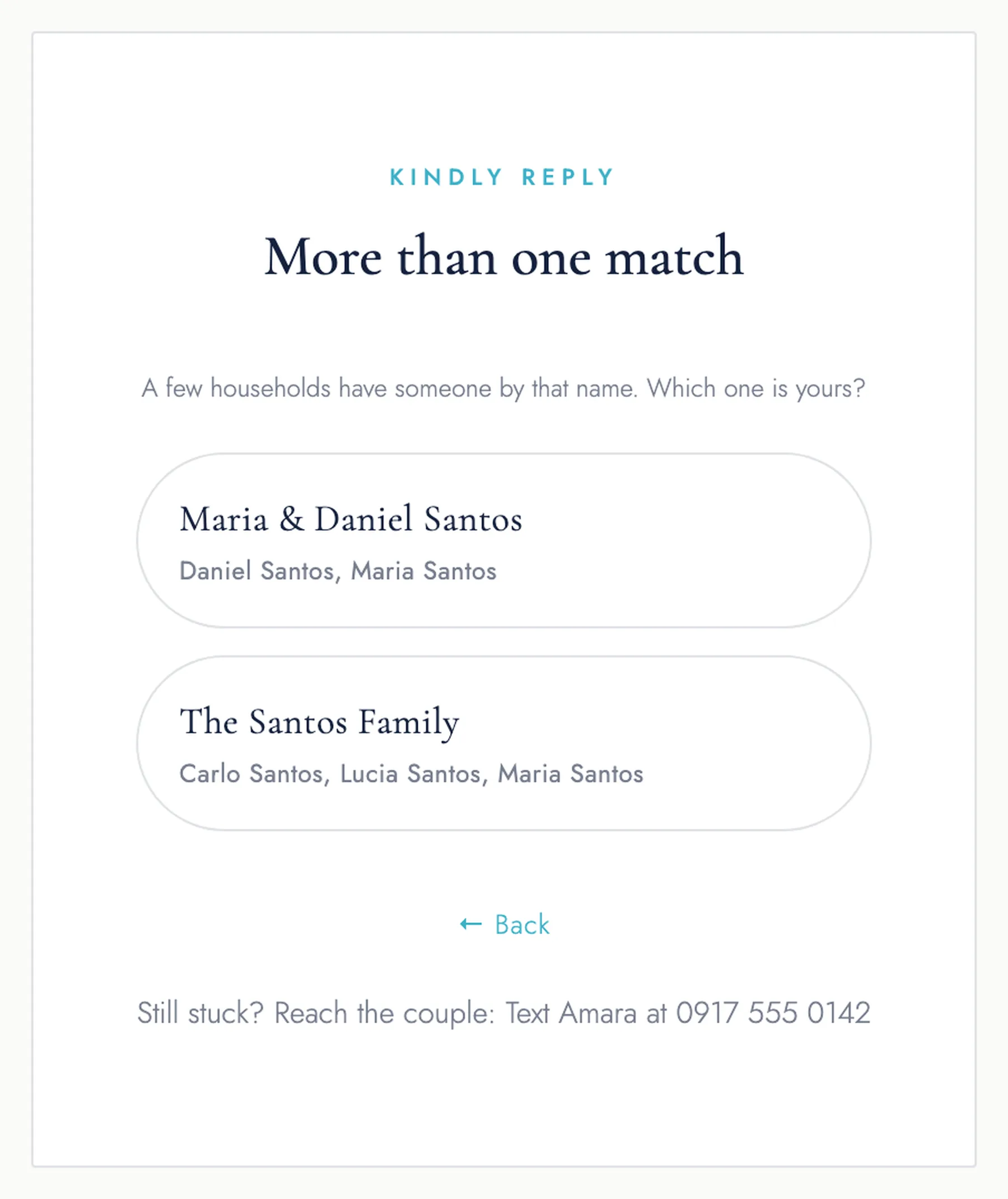 A 'more than one match' screen listing two households that both contain someone with the typed name, for the guest to pick from.