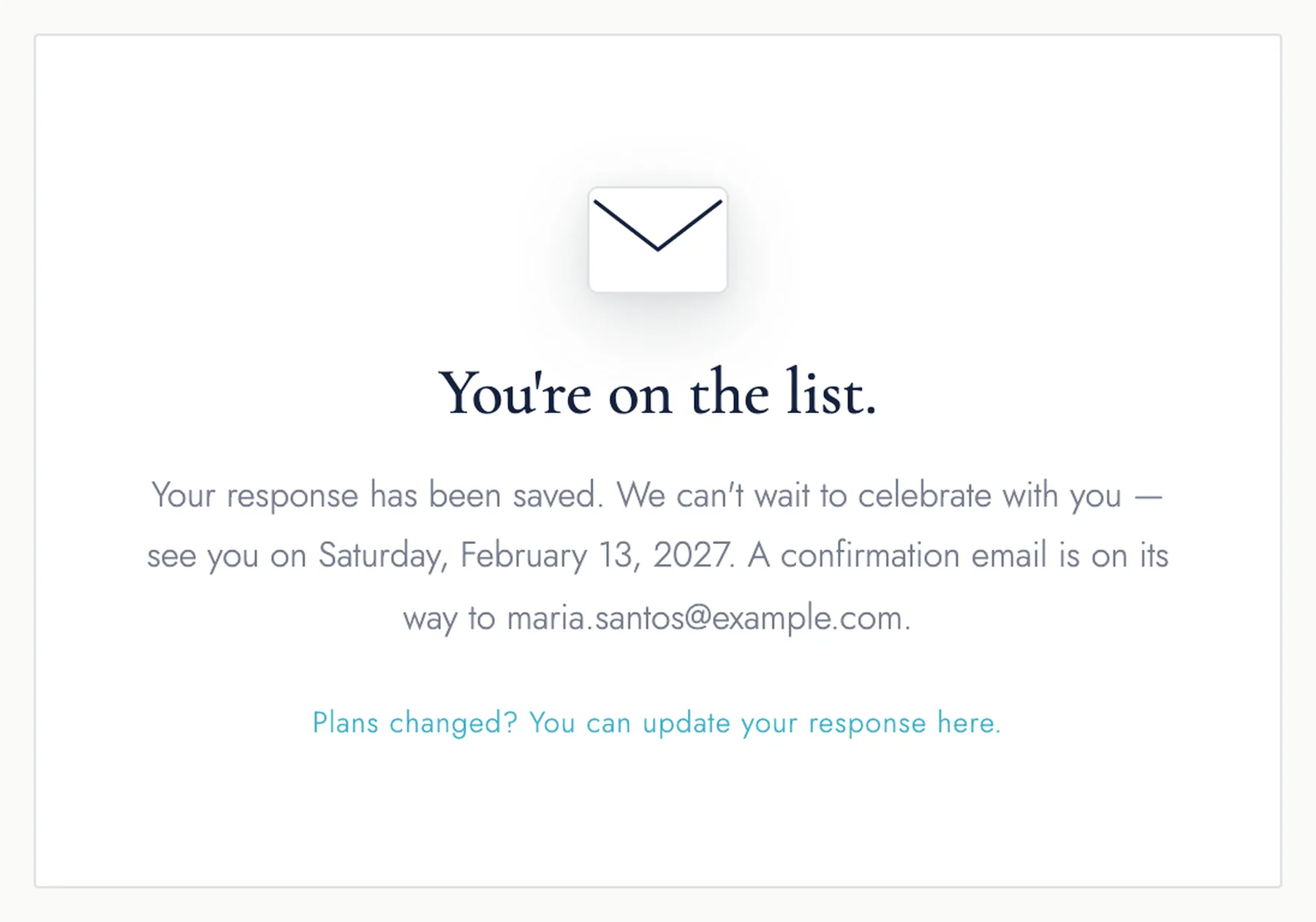 The confirmation screen: an envelope icon, 'You're on the list.', and a note that a confirmation email is on its way.